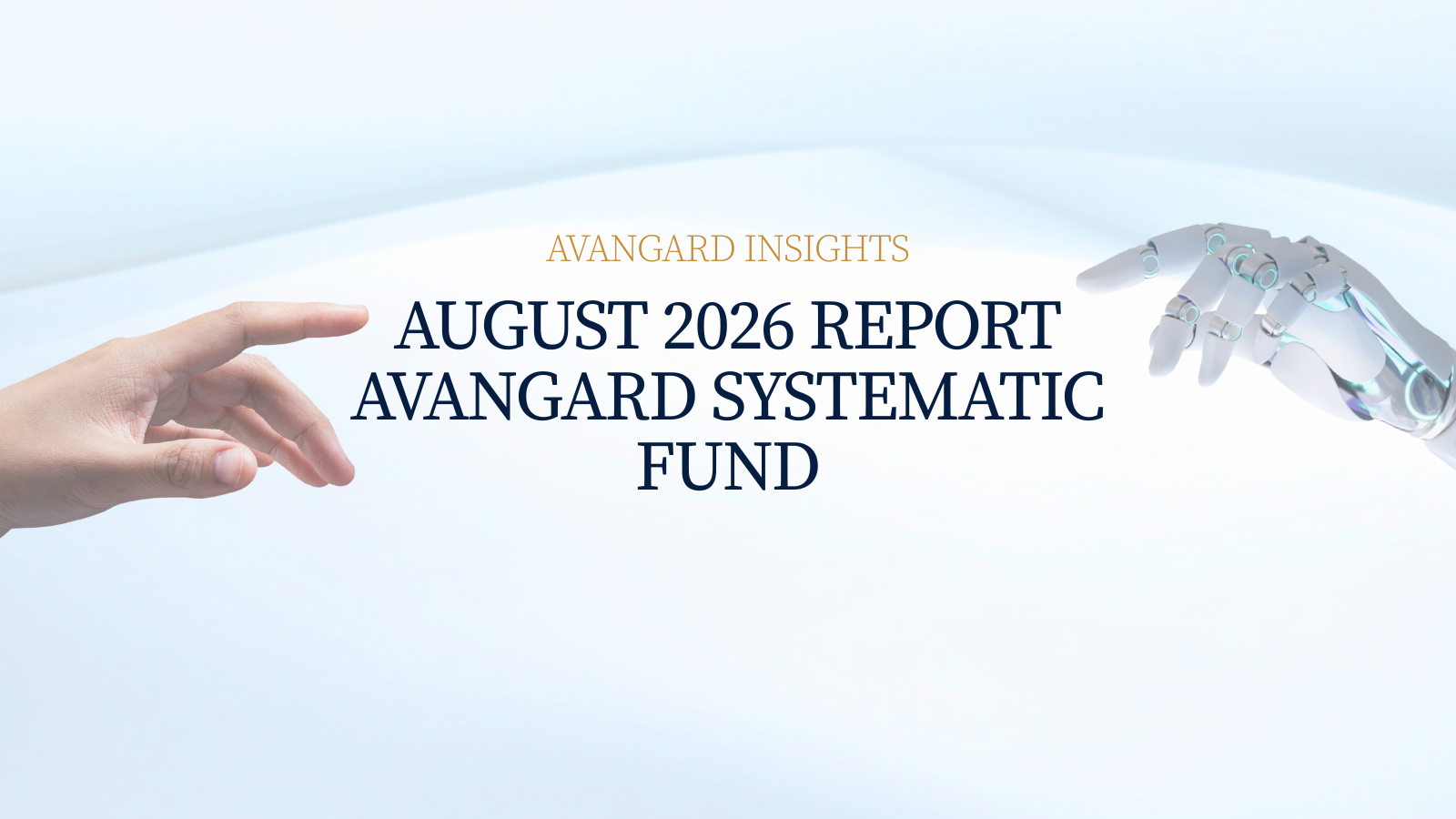 August 2026 Report - Avangard AI Systematic Fund cover